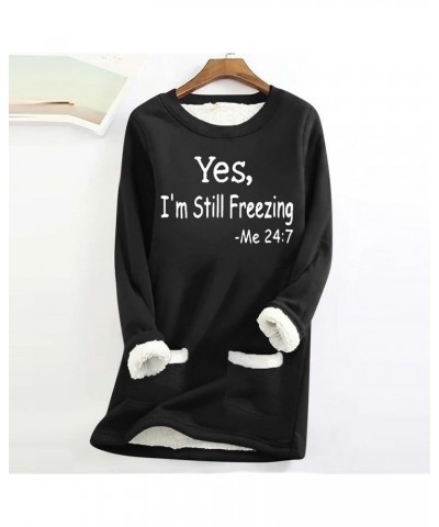 Yes,I'M Still Freezing -Me 24:7 Sherpa Fleece Lined Sweatshirts Thermal Warm Loungewear Long Sleeve Crewneck Sweater Rb-black...