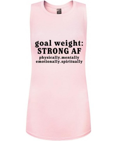 Workout Tank Tops for Women-Goal Weight Womens Funny Saying Fitness Gym Racerback Sleeveless Shirts Lightpink-muscle Tank $13...