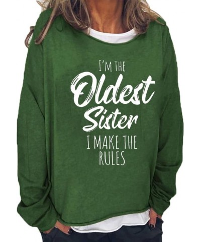 I'm the Oldest Sister I Make the Rules Sweatshirt Navy Blue Crewneck Sweatshirt Sister Gift Sweatshirt for Women Green $14.16...