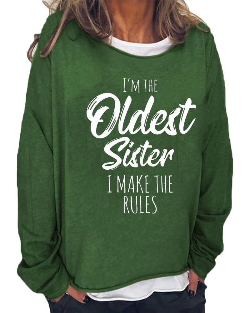 I'm the Oldest Sister I Make the Rules Sweatshirt Navy Blue Crewneck Sweatshirt Sister Gift Sweatshirt for Women Green $14.16...