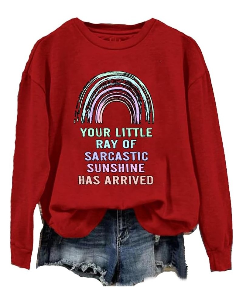 Your Little Ray Of Sarcastic Sunshine Has Arrived Long Sleeve Sweatshirt Casual Vintage Top Graphic Shirt Red $12.00 Hoodies ...