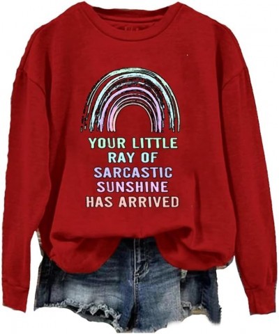 Your Little Ray Of Sarcastic Sunshine Has Arrived Long Sleeve Sweatshirt Casual Vintage Top Graphic Shirt Red $12.00 Hoodies ...