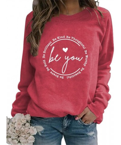 Be You Sweatshirt Women Long Sleeve Motivational Sweatshirts Crew Neck Trendy Pullover Top Inspirational Gifts 01 Red $12.71 ...